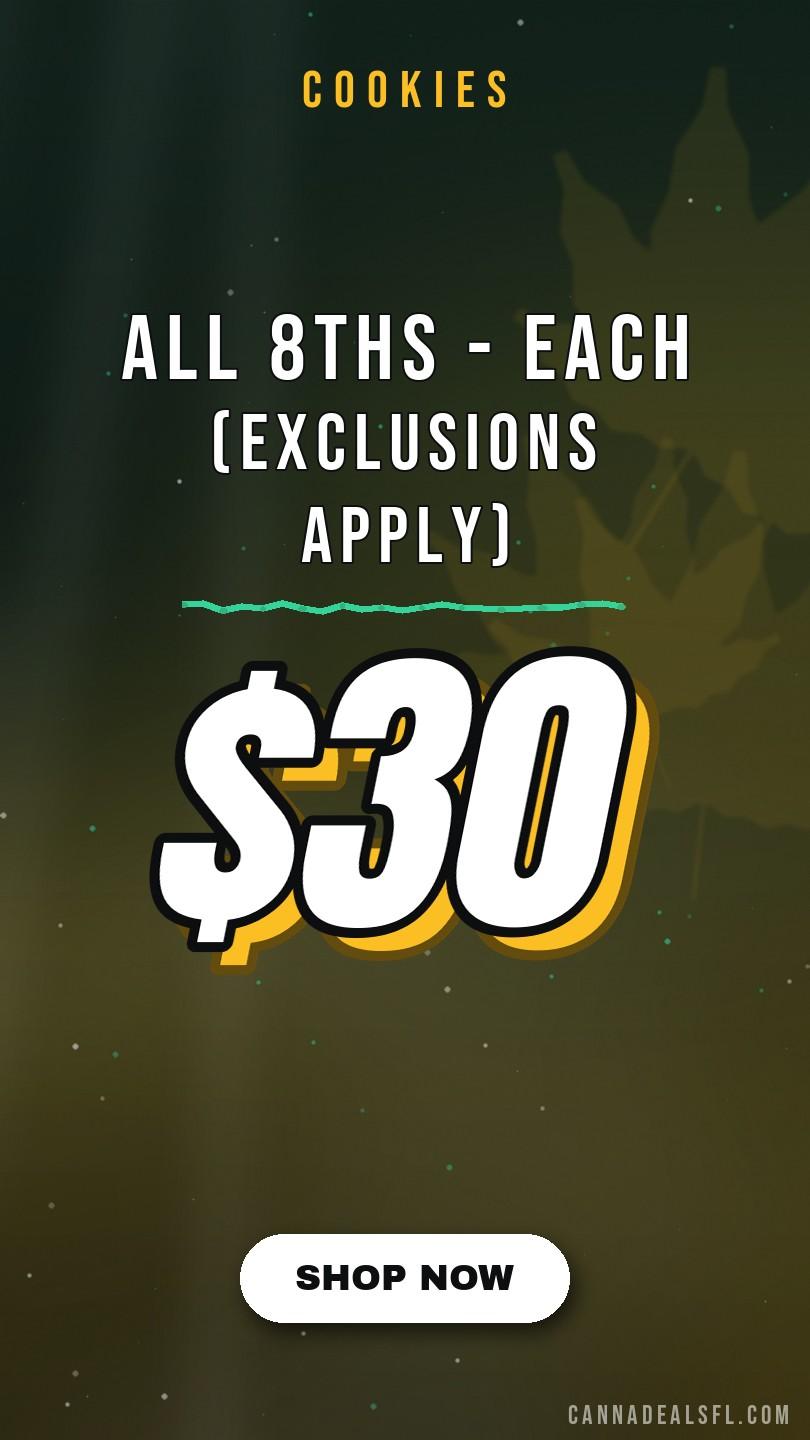 All 8ths - $30 each (Exclusions Apply)