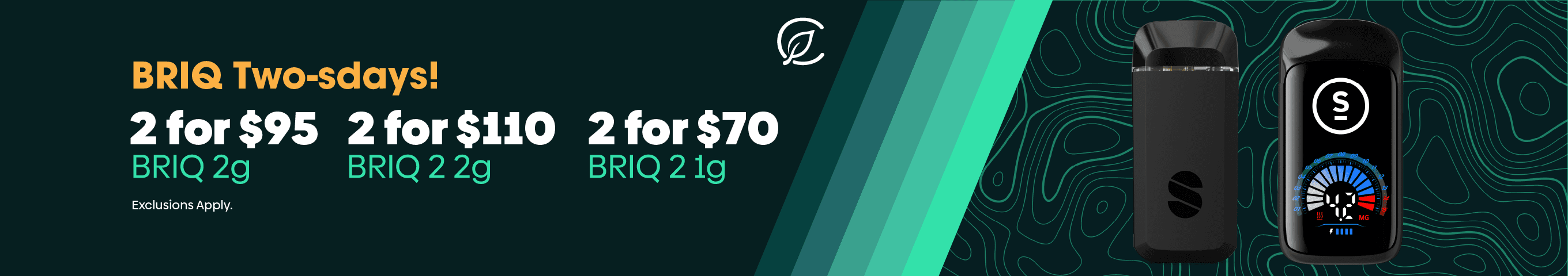BRIQ Deals on Two-sdays!