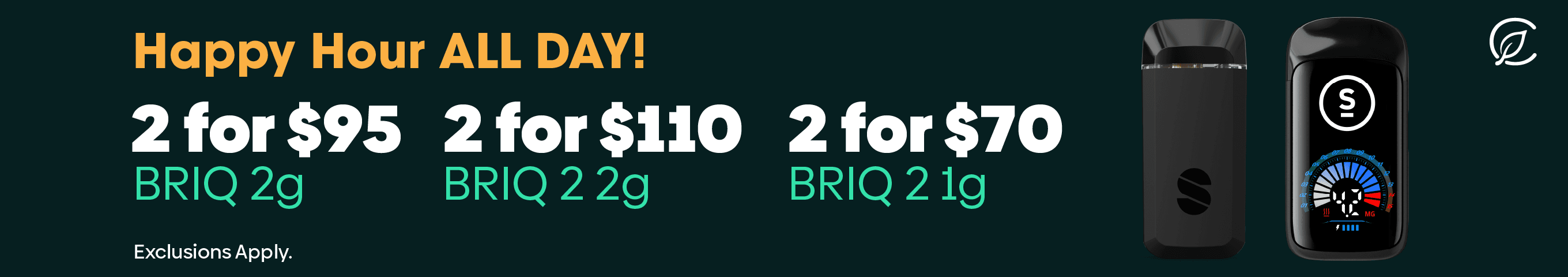 Happy Hour ALL DAY! BRIQ Deals - Cannabis deal image