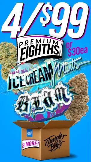 4 Premium Eighths for $99