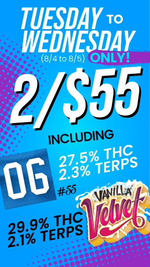 2 for $55 Deal This Tuesday & Wednesday - Cannabis deal image