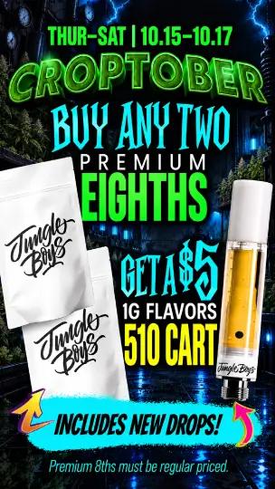 Croptober: Buy 2 Eighths, Get $5 Cart