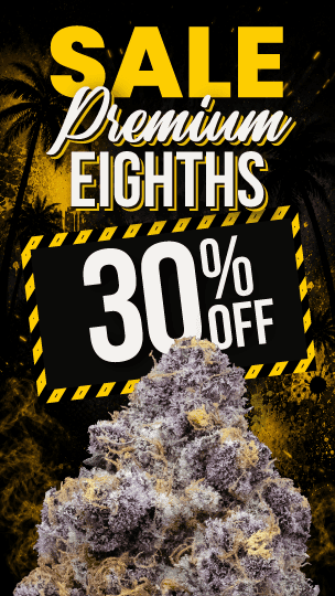 30% Off Premium Eights Sale - Cannabis deal image
