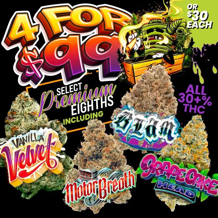 4 for $99 Premium Eighths - Cannabis deal image