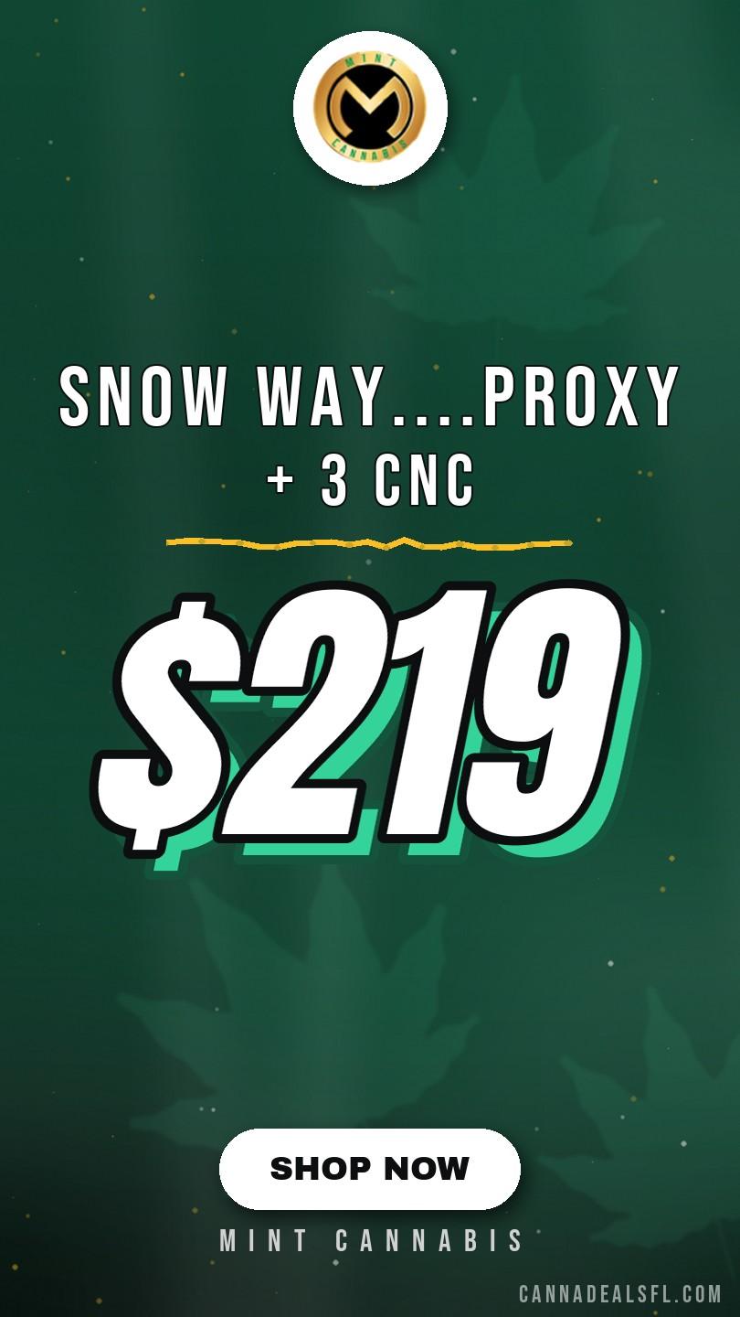 Snow Way....Proxy + 3 CNC $219
