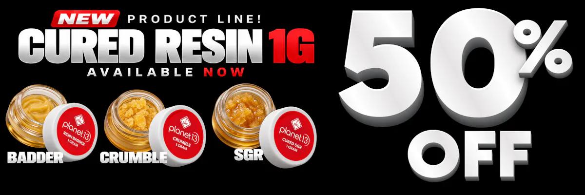 50% Off New Cured Resin 1G Line