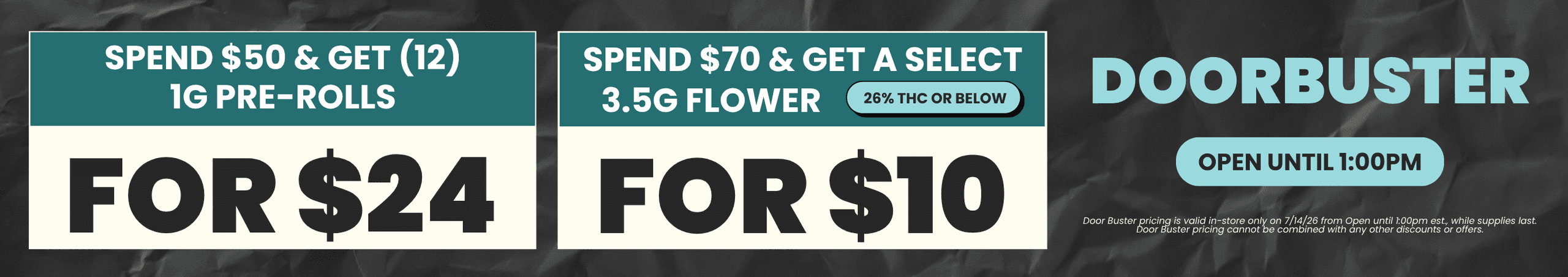 Door Buster Deals on Pre-Rolls and Flower