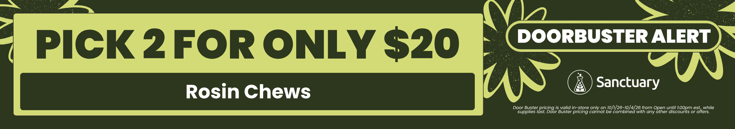 Pick 2 Rosin Chews For $20