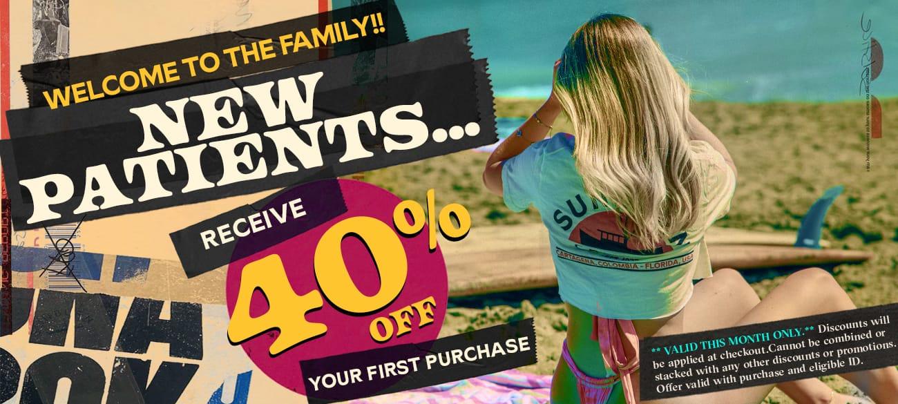 New Patients Receive 40% Off First Purchase