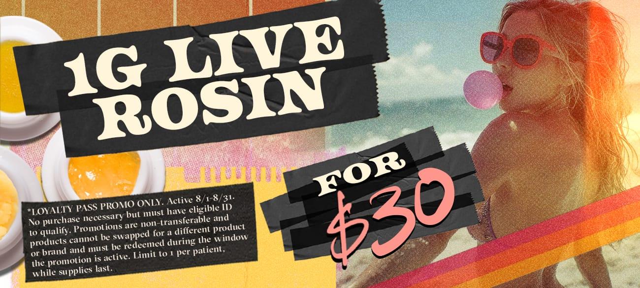 1g Live Rosin for $30