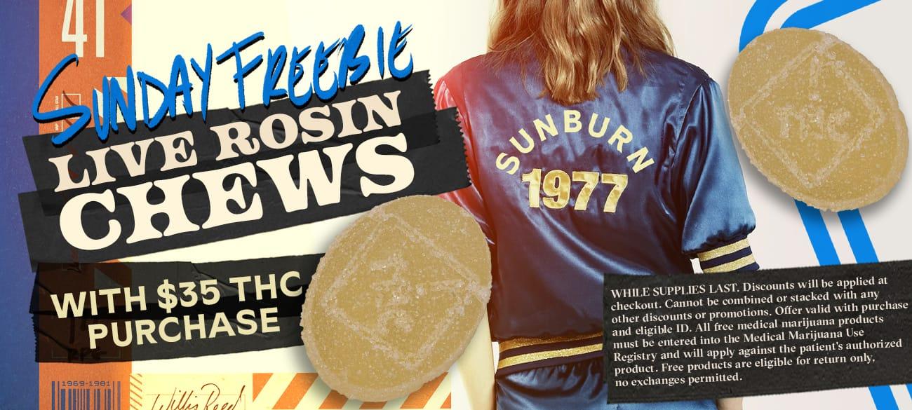 Sunday Freebie Live Rosin Chews Deal