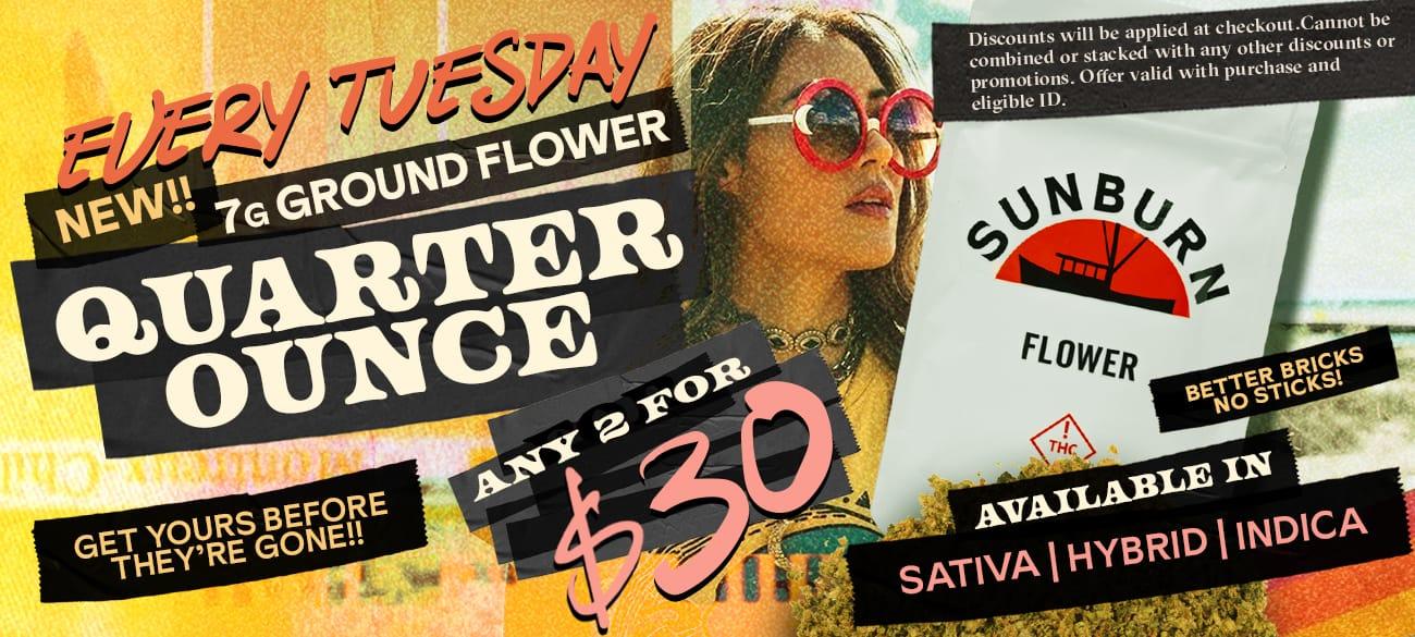Tuesday Deals: Quarter Ounces & 2 for $30 - Cannabis deal image
