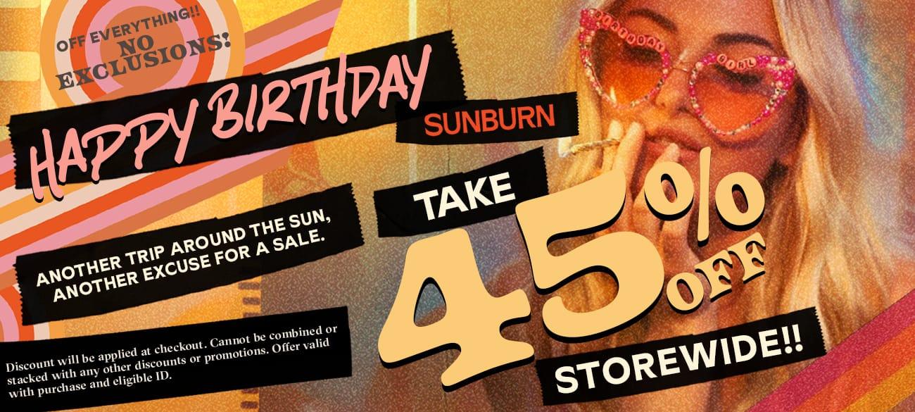 Happy Birthday Sunburn Sale: 45% Off Storewide!