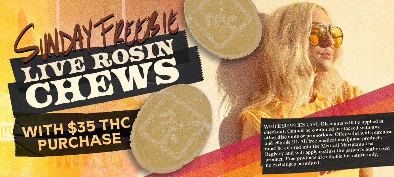 Sunday Freebie Live Rosin Chews with $35 Purchase - Cannabis deal image