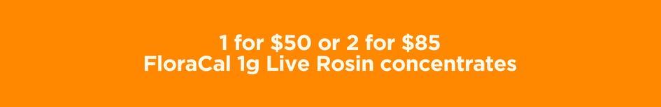 FloraCal Live Rosin Concentrate Deal