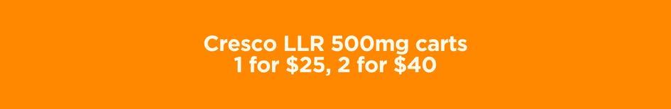 Cresco LLR Carts Special Offers