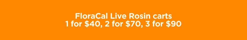 FloraCal Live Rosin Carts Deals - Cannabis deal image