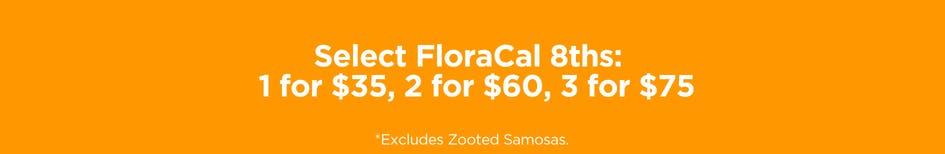 Select FloraCal 8ths Deals - Cannabis deal image