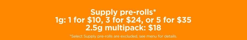 Supply Pre-Rolls: 5 for $35 & Multipack Deals