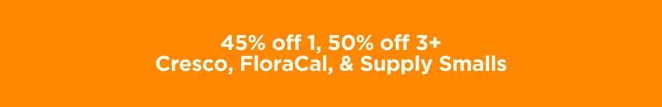 45% Off 1, 50% Off 3+ Smalls
