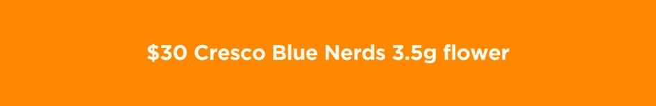 Cresco Blue Nerds 3.5g Flower Deal