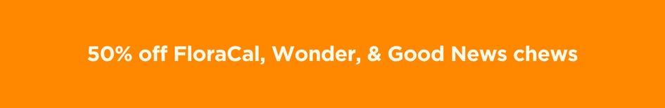 50% Off FloraCal, Wonder, & Good News Chews - Cannabis deal image