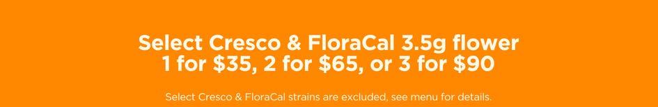 Cresco & FloraCal Flower Deals