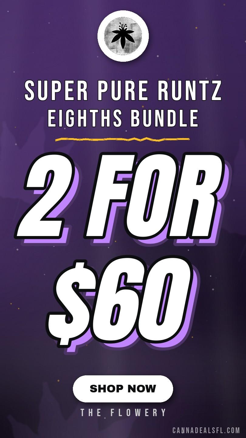2 for $60 Super Pure Runtz Eighths Bundle
