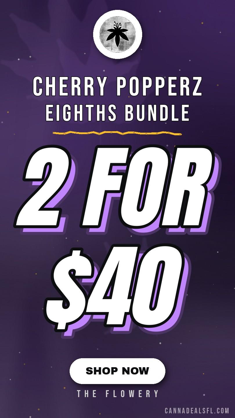 2 for $40 Cherry Popperz Eighths Bundle