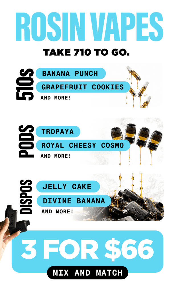 3 Rosin Vapes for $66 Mix and Match