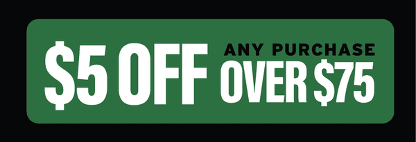 $5 Off Any Purchase Over $75