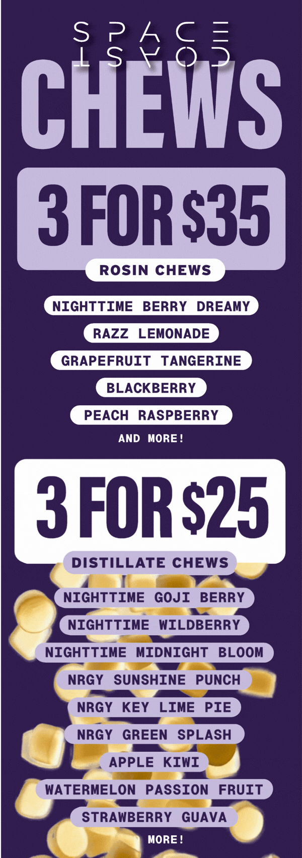 3 for $35 Rosin Chews & 3 for $25 Distillate Chews