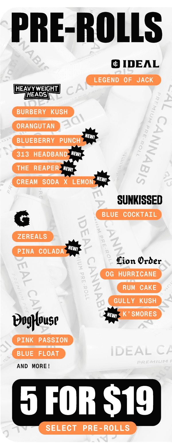 Pre-Roll Deals: 5 for $19 & New Strains