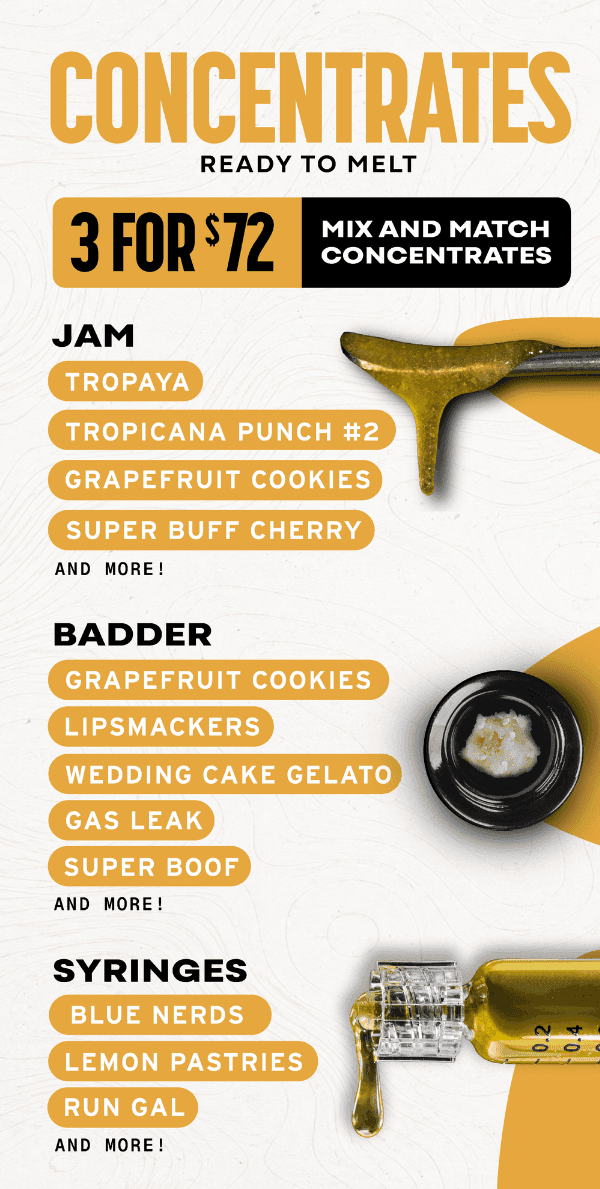 3 Concentrates for $72 Mix and Match - Cannabis deal image