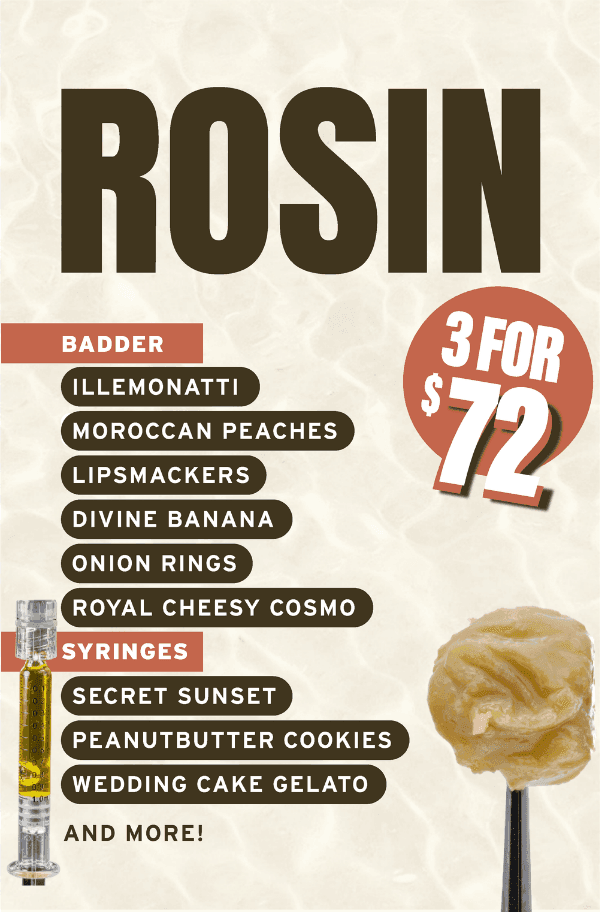 ROSIN Deals: 3 for $72 & Featured Strains
