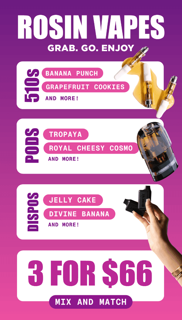 3 Rosin Vapes for $66 Mix & Match - Cannabis deal image