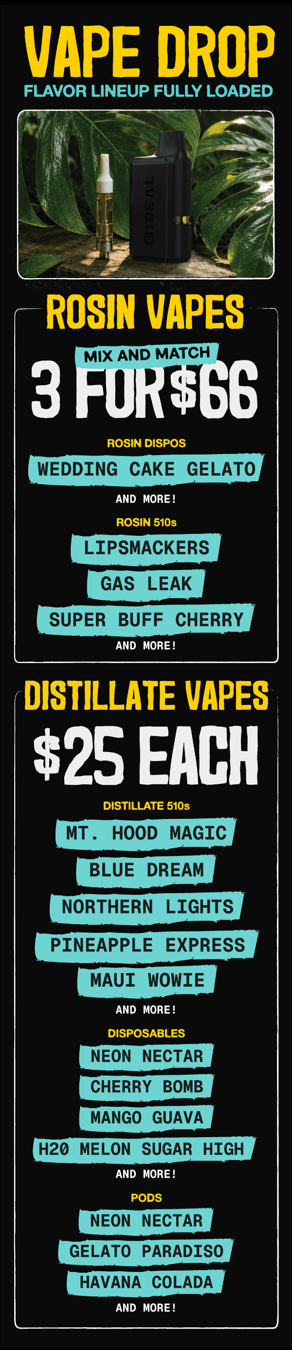 3 for $66 Rosin Vapes & $25 Distillate Vapes