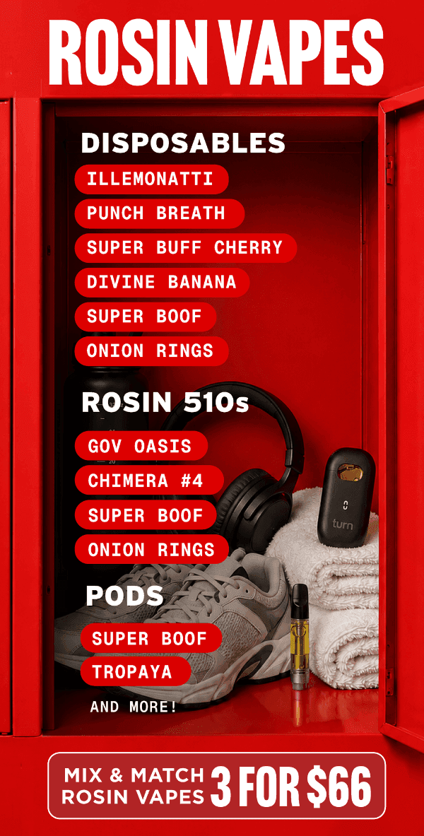 Mix & Match Rosin Vapes 3 for $66