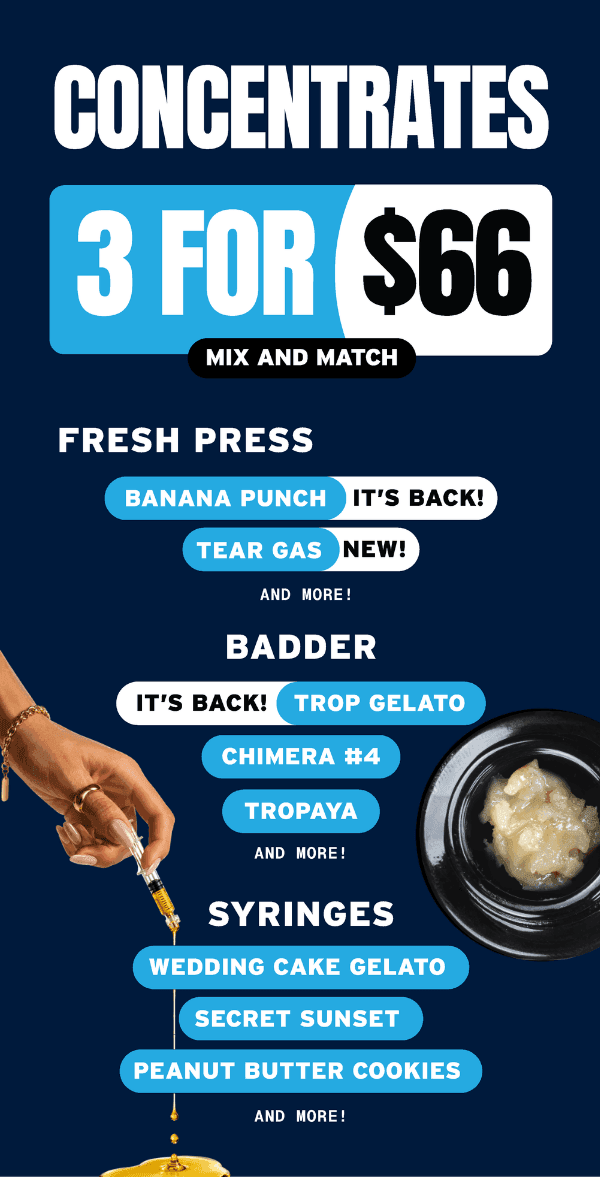 3 for $66 Concentrates Mix and Match