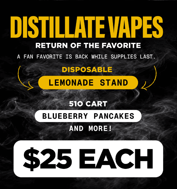 Distillate Vapes $25 Each - Cannabis deal image