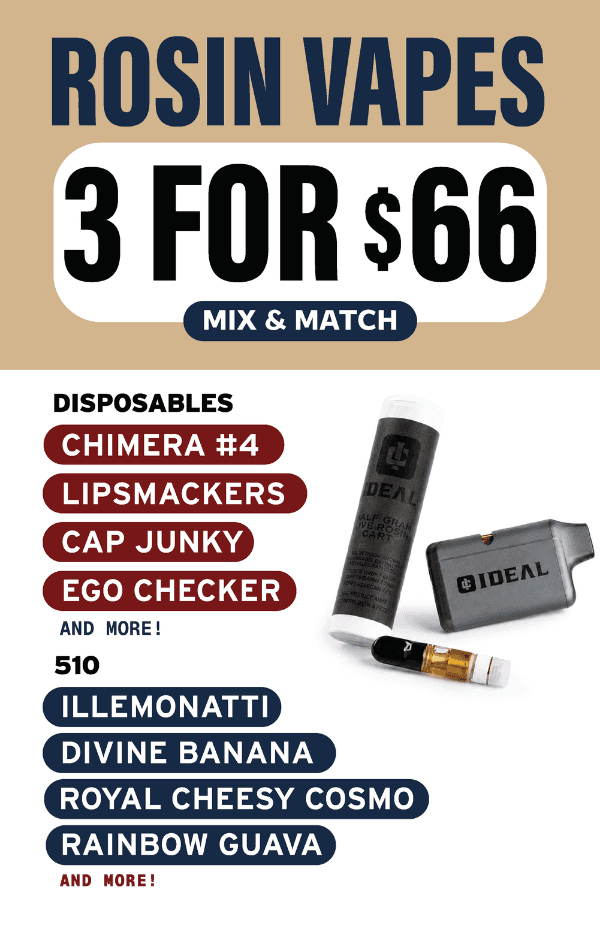 Rosin Vapes 3 for $66 Mix & Match
