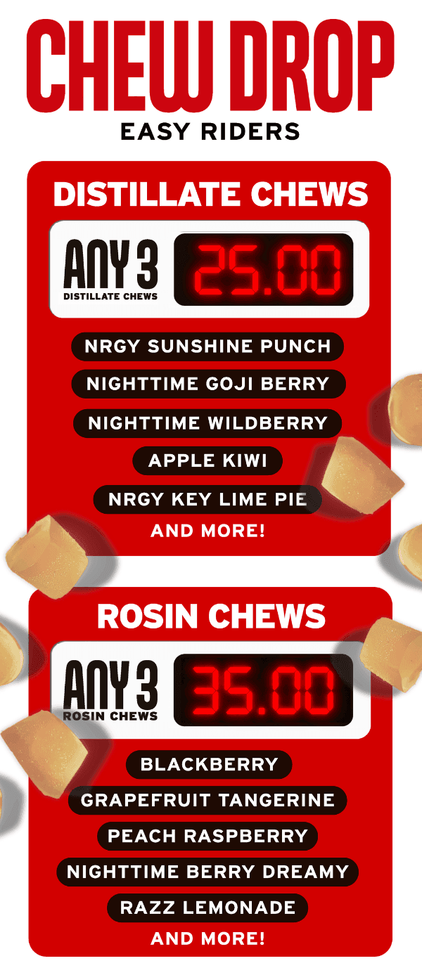 Any 3 Distillate Chews for $25