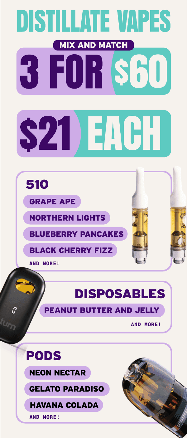 Distillate Vapes: 3 for $60 Mix & Match