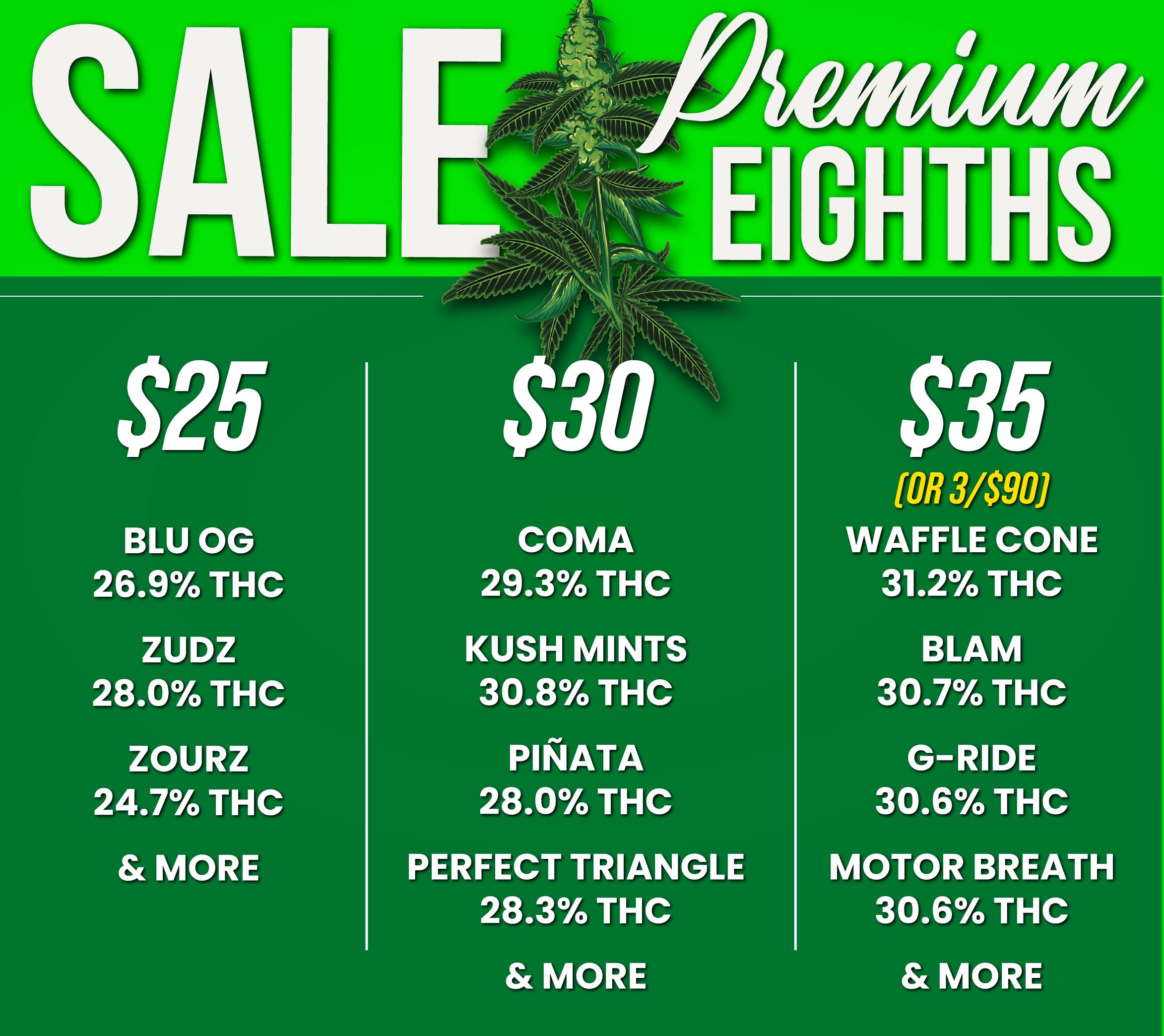 Premium Eighths Sale - Starting at $25