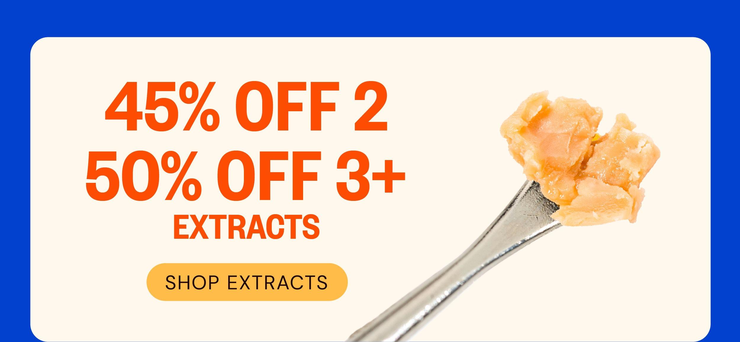 Extracts Deals: 45% Off 2, 50% Off 3+