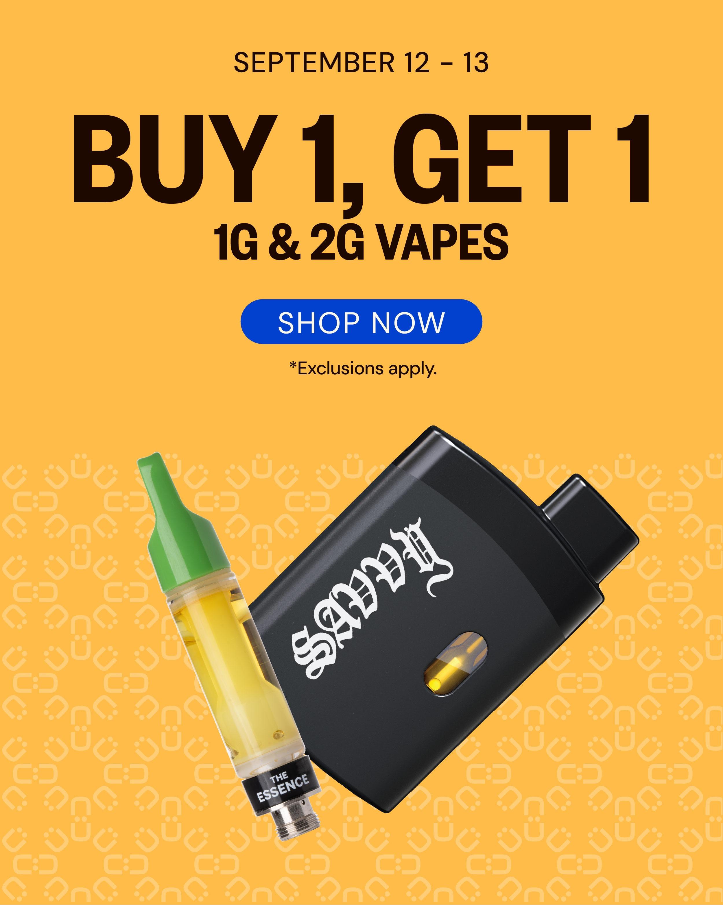 Buy 1 Get 1 Vapes September 12-13 - Cannabis deal image