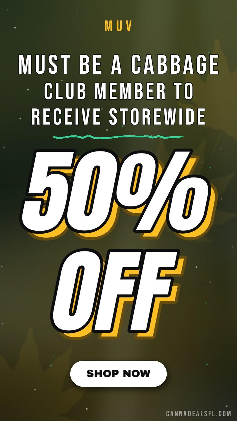 Must Be A Cabbage Club Member To Receive 50% Off Storewide