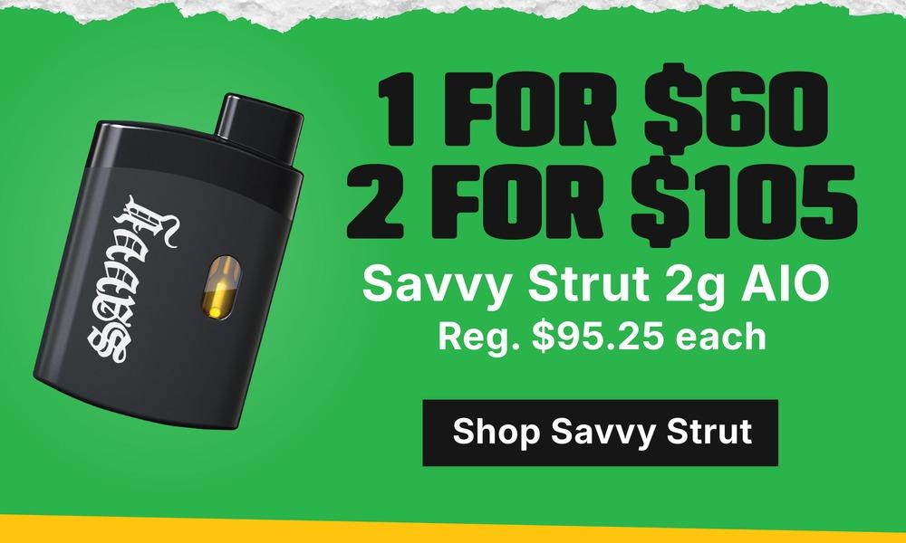 Savvy Strut 2g AIO: 1 for $60, 2 for $105 - Cannabis deal image