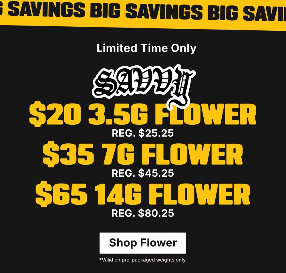 Big Savings on 3.5g, 7g & 14g Flower - Cannabis deal image