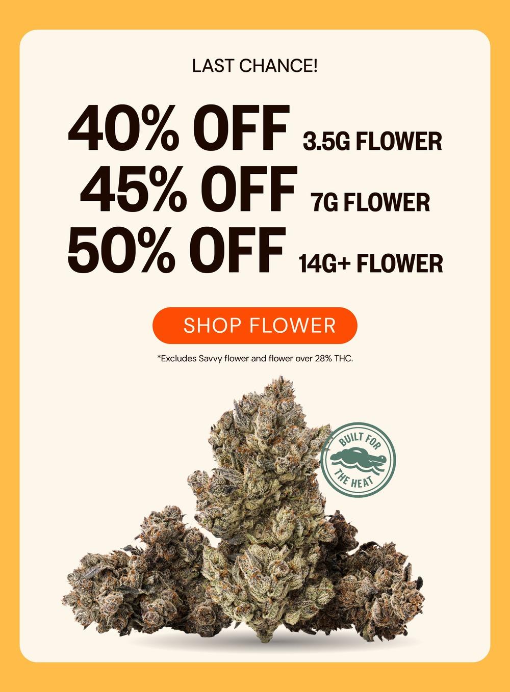 Last Chance: Up to 50% Off Flower - Cannabis deal image